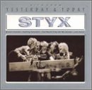 Styx Album: «Yesterday & Today» (Front side) Styx Album: «Yesterday & Today» (Front side)