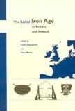 The Later Iron Age in Britain and Beyond, , 1842172522