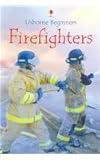 Firefighters - Internet Referenced (Usborne Beginners)