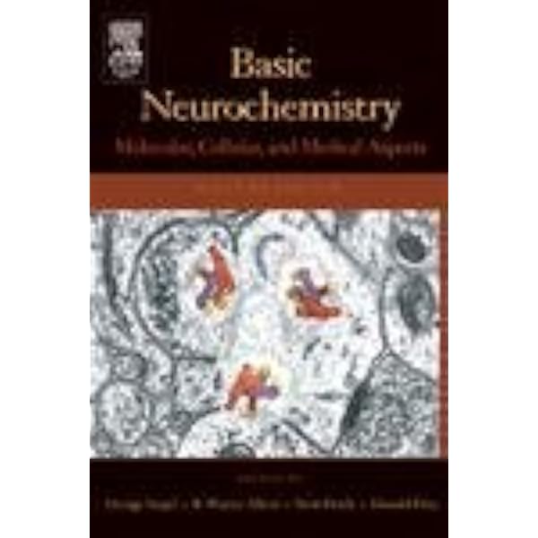 Basic Neurochemistry: Principles of Molecular, Cellular, and