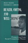 Health, Coping, and Well-Being : Perspectives from Social Comparison Theory, , 0805818588