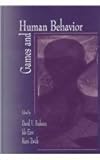 Games and Human Behavior : Essays in Honor of Amnon Rapoport, , 0805826580