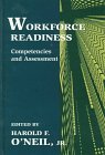 Workforce Readiness : Competencies and Assessment, , 080582149X