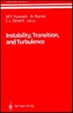 Instability, Transition, and Turbulence, Hussaini, M. Yousuff and Kumar, Ajay, 0387978836