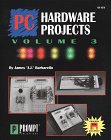 PC Hardware Projects, Barbarello, James, 0790611511