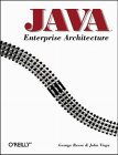 Java Enterprise Architecture, Reese, George and Viega, John, 059600124X