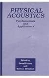 Physical Acoustics : Fundamentals and Applications, , 0306438836