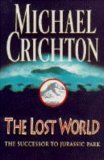 The Lost World (1995 First Trade Edition) by Michael Crichton, Hardcover, plus 1 free hardcover: State of Fear (2004 First Edition)