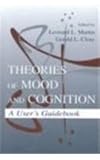 Theories of Mood and Cognition : A User's Guidebook, , 0805827838