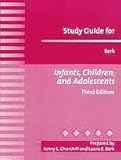 Infants and Children : Prenatal Through Middle Childhood Practice Tests, Berk, Laura E., 0205293190