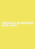 Herzog & De Meuron 2002-2004 by