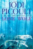 Lone Wolf by Picoult, Jodi [Hardcover]