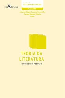Livro Teoria da Literatura: Reflexões e novas proposições (Série Estudos Reunidos Livro 102)