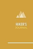 Hiker's Journal: Hiking Journal, Keep Track of