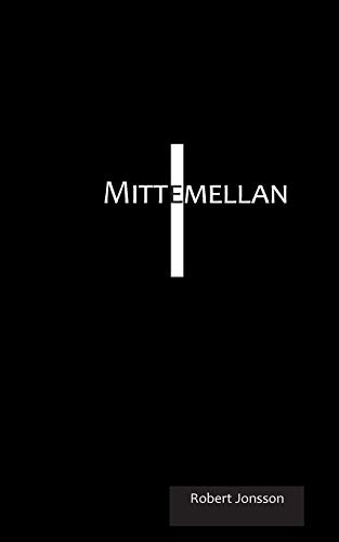 Mittemellan (Swedish Edition) by Robert Jonsson