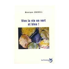 Vive la vie en vert et bleu !