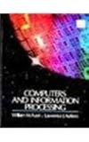 Computers and Information Processing, Fuori, William M. and Gioia, Louis V., 013173329X