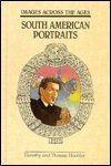 South America Portraits (Images Across the Ages) by 