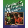 Creating the Child-Centered Classroom 187845014X Book Cover