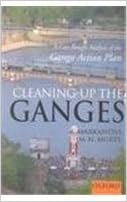 Cleaning Up The Ganges A Cost Benefit Analysis Of The Ganga Action Plan By Markandya A Murty M N 2001 01 25 Hardcover Amazon Com Books