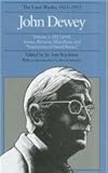 The Collected Works of John Dewey 1927-1928 Vol. 3 : Essays, Reviews, Miscellany, and "Impressions of Soviet Russia", Dewey, John, 0809311321