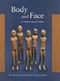 Front cover for the book Body and Face in Chinese Visual Culture by Wu Hung