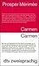 Carmen. Zweisprachige Ausgabe. Französisch / Deutsch. by Prosper Merimee