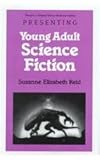 Presenting Young Adult Science Fiction, Reid, Suzanne E., 080571653X