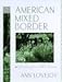 The American Mixed Border by 