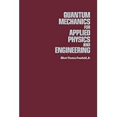 Quantum Mechanics for Applied Physics and Engineering