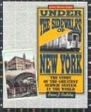 Under the Sidewalks of New York: The Story of the Greatest Subway System in the World