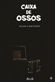 Livro Caixa de Ossos: Contos de Terror