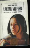 Lakota Woman. Ma vie de femme sioux by 