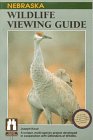 Nebraska Wildlife Viewing Guide (Wildlife Viewing Guides Series) by 