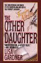 The Other Daughter (THIRD TRY) - Lisa gardner
