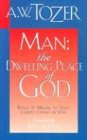 "Man The Dwelling Place of God" av Aiden Tozer