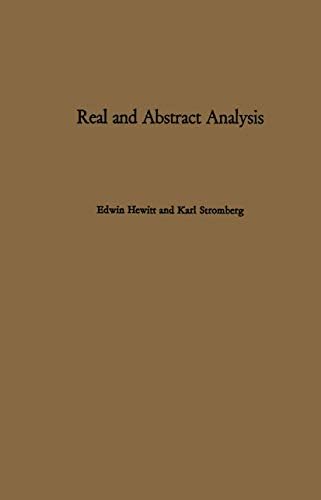 Real and abstract analysis: A modern treatment of the theory of