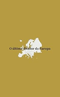 Livro O último ditador da Europa