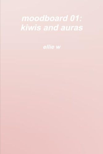 moodboard 01: kiwis and auras
