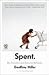 Spent: Sex, Evolution, and Consumer Behavior by Geoffrey Miller