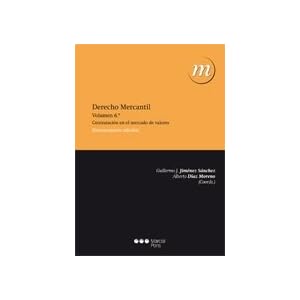 DERECHO MERCANTIL (VOL. 6): CONTRATACION EN EL MERCADO DE VALORES (15ª ED.)
