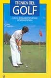 Image de Tecnica del golf / Golf Technique (Spanish Edition)
