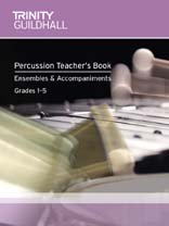 Trinity Guildhall Percussion Teacher's Book (Ensembles & Accompaniments) Bk/Cd