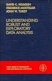 Understanding Robust and Exploratory Data Analysis (Wiley Series in Probability and Statistics)