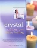 Image de Crystal, Colour and Chakra Healing