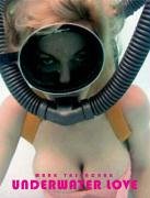 Underwater Love (German and French Edition) (English, German and French Edition) by Mark Tasenchak