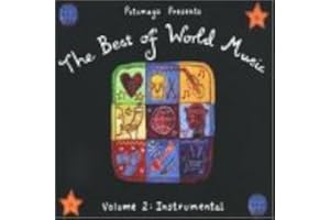 Putumayo Presents The Best of World Music, Vol. 2: Instrumental