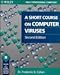 A Short Course on Computer Viruses (Wiley Professional Computing) by