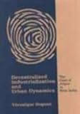 Decentralized Industrialization and Urban Dynamics : The Case of Jetpur in West India, Dupont, Veronique, 080399236X
