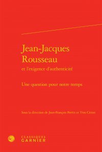 Jean-Jacques Rousseau et l'exigence d'authenticité